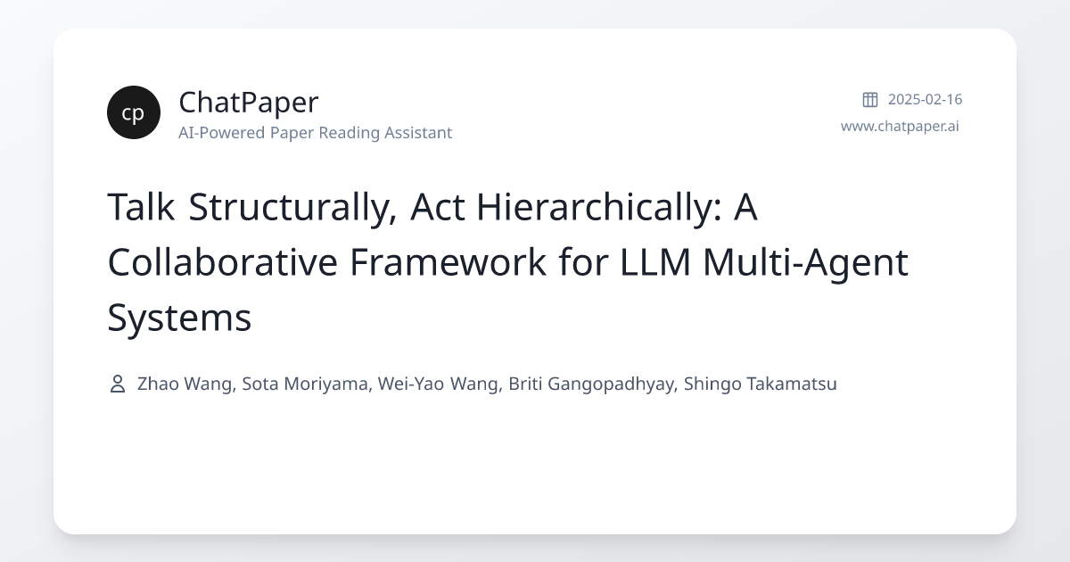 Talk Structurally, Act Hierarchically: A Collaborative Framework for ...