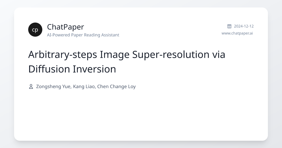 Arbitrary-steps Image Super-resolution via Diffusion Inversion - Paper ...
