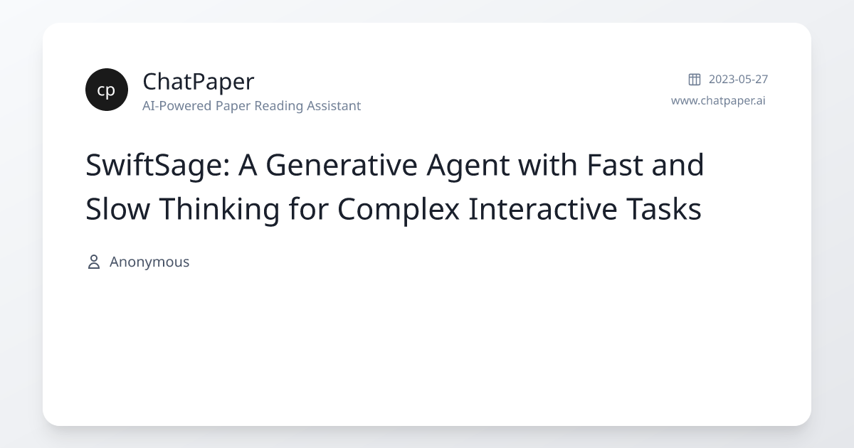 SwiftSage: A Generative Agent with Fast and Slow Thinking for Complex ...