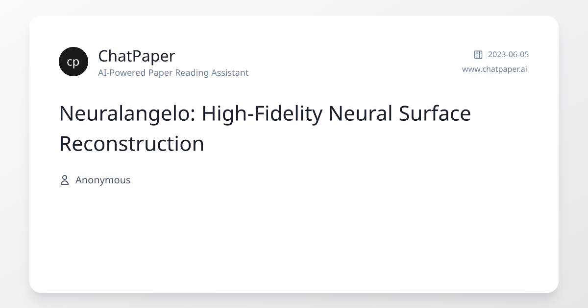 Neuralangelo: High-Fidelity Neural Surface Reconstruction - Paper Details