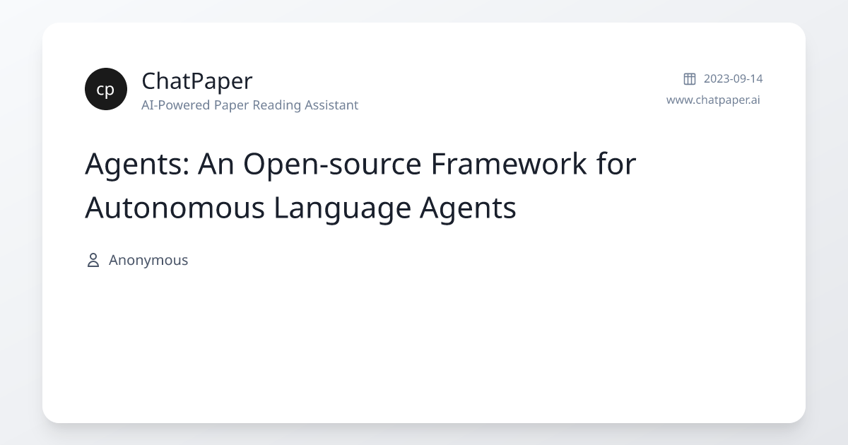 Agents: An Open-source Framework for Autonomous Language Agents - Paper ...