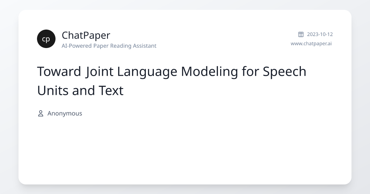 Toward Joint Language Modeling for Speech Units and Text - Paper Details
