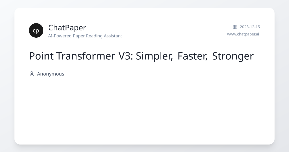 Point Transformer V3: Simpler, Faster, Stronger - Paper Details