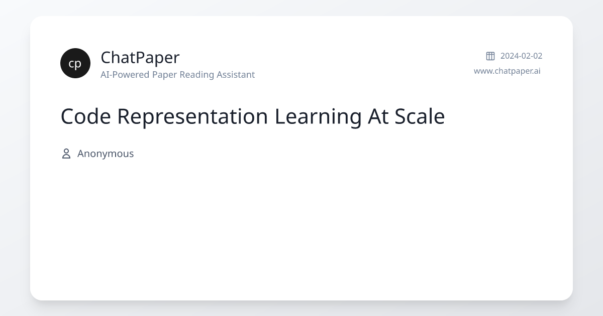 Code Representation Learning At Scale - Paper Details