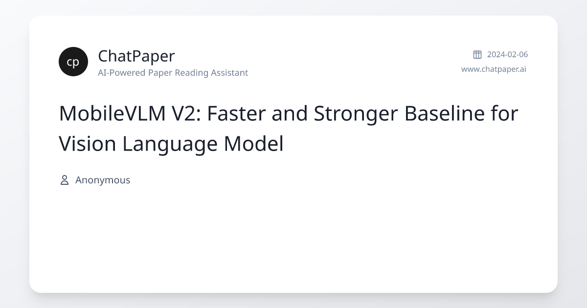 MobileVLM V2: Faster and Stronger Baseline for Vision Language Model ...