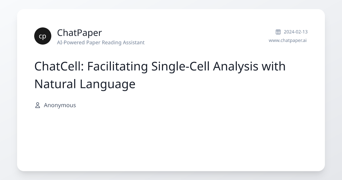 ChatCell: Facilitating Single-Cell Analysis with Natural Language ...