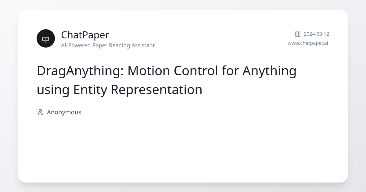DragAnything: Motion Control for Anything using Entity Representation ...