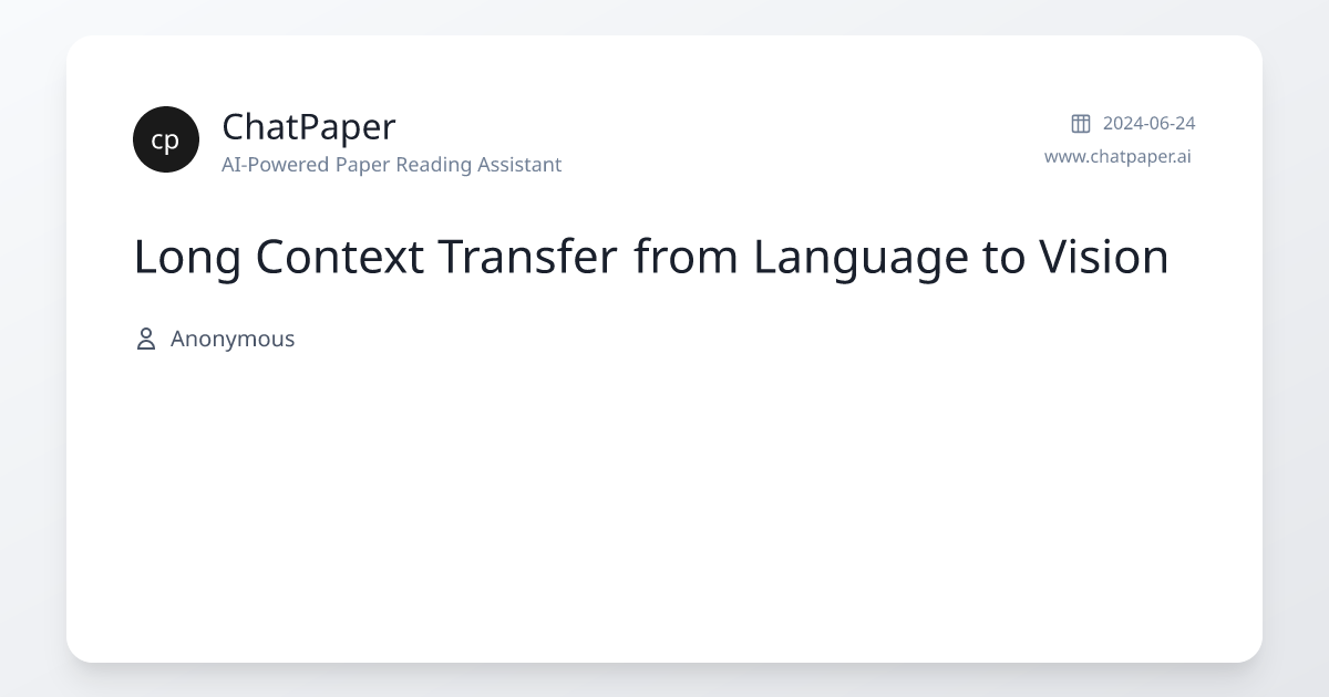 Long Context Transfer from Language to Vision - Paper Details