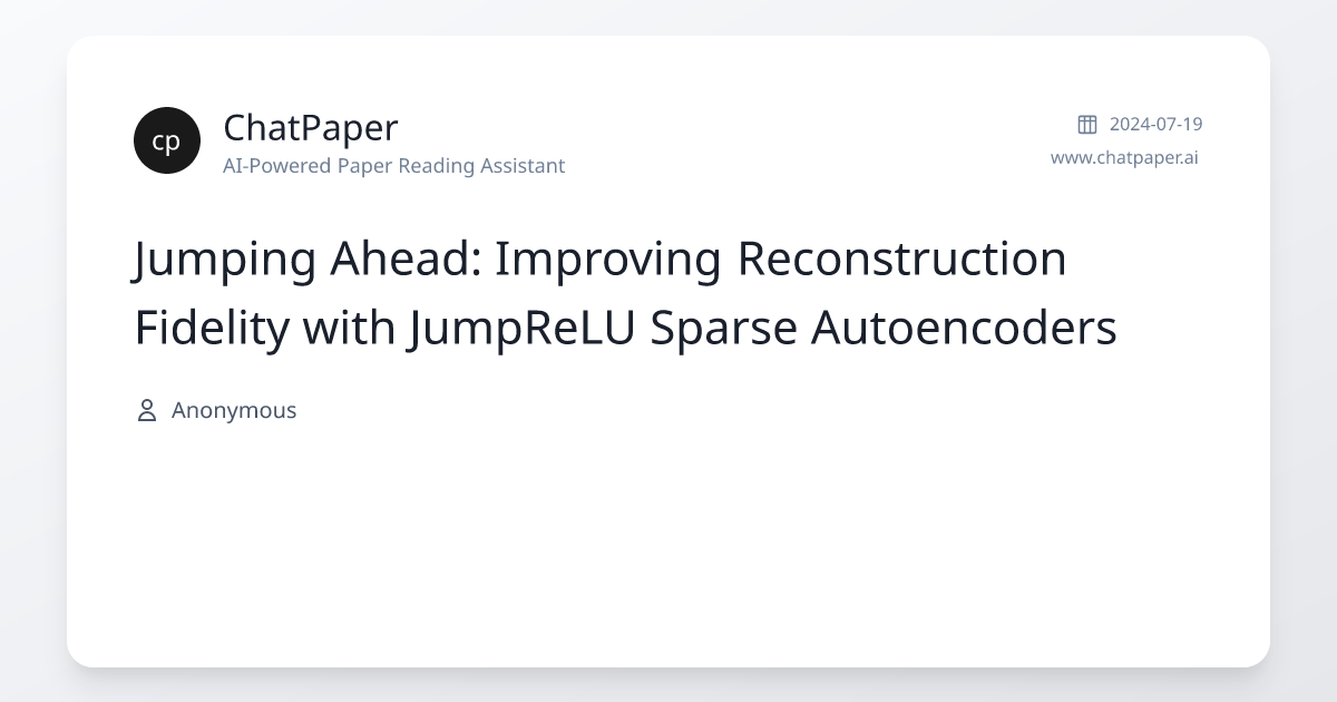 Jumping Ahead: Improving Reconstruction Fidelity with JumpReLU Sparse ...