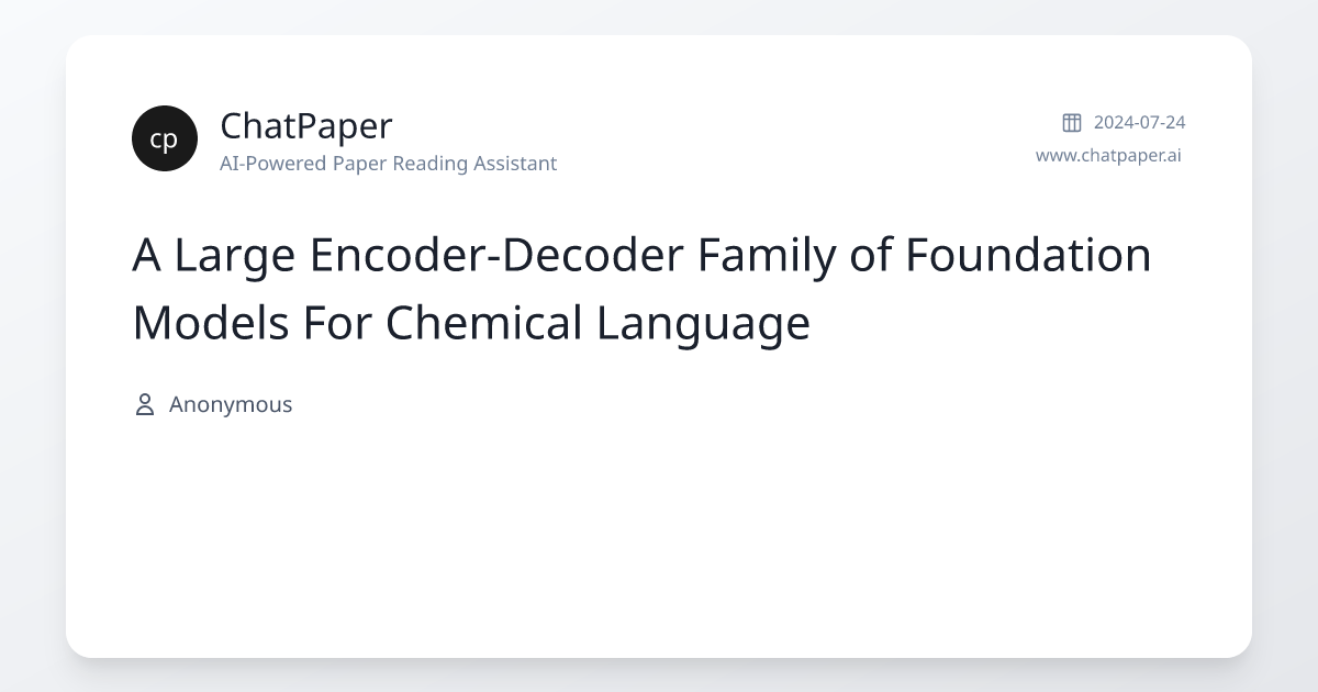 A Large Encoder-Decoder Family of Foundation Models For Chemical ...