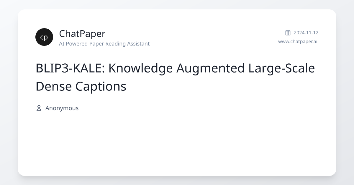 BLIP3-KALE: Knowledge Augmented Large-Scale Dense Captions - Paper Details