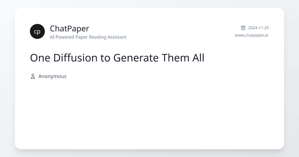 One Diffusion to Generate Them All - Paper Details