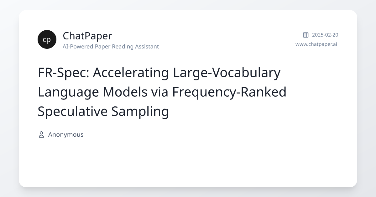 FR-Spec: Accelerating Large-Vocabulary Language Models via Frequency ...