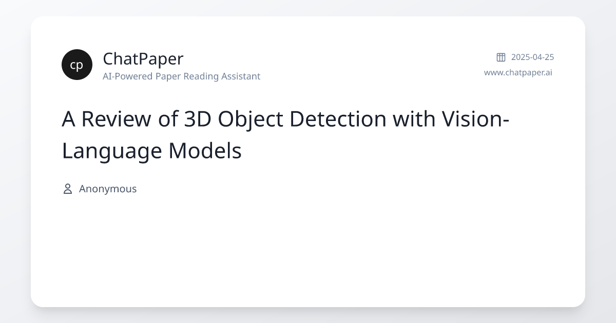 A Review of 3D Object Detection with Vision-Language Models - Paper Details