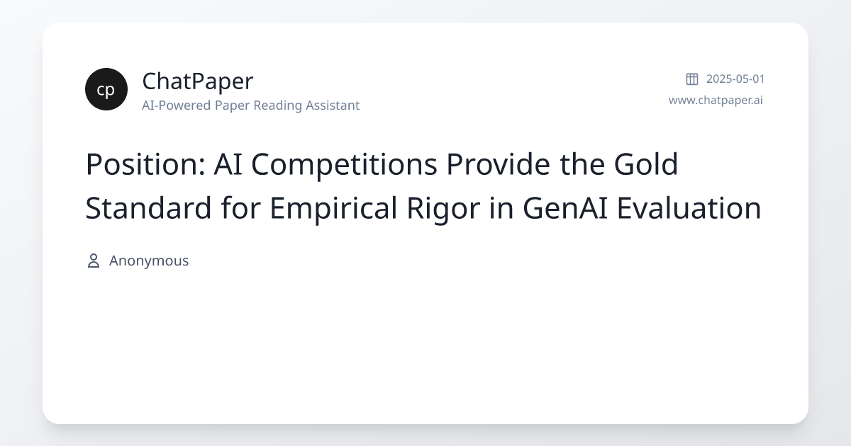 Position: AI Competitions Provide the Gold Standard for Empirical Rigor ...