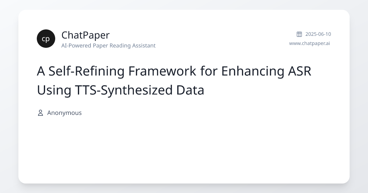 A Self-Refining Framework for Enhancing ASR Using TTS-Synthesized Data ...
