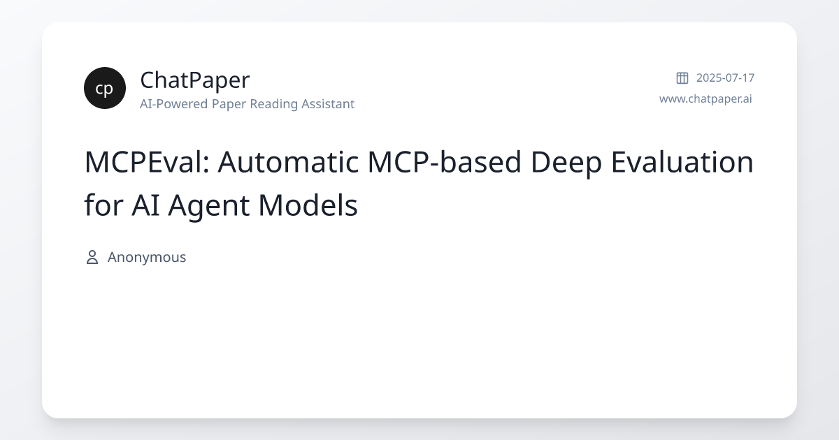 MCPEval: Automatic MCP-based Deep Evaluation for AI Agent Models ...