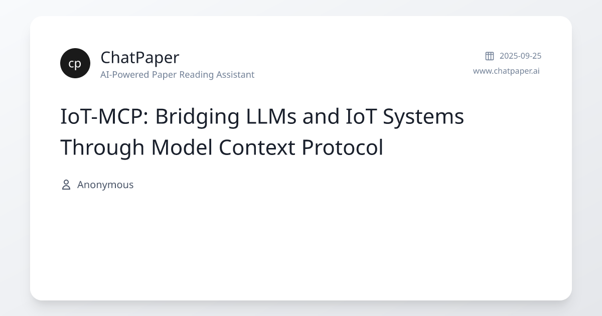 IoT-MCP: Bridging LLMs and IoT Systems Through Model Context Protocol ...
