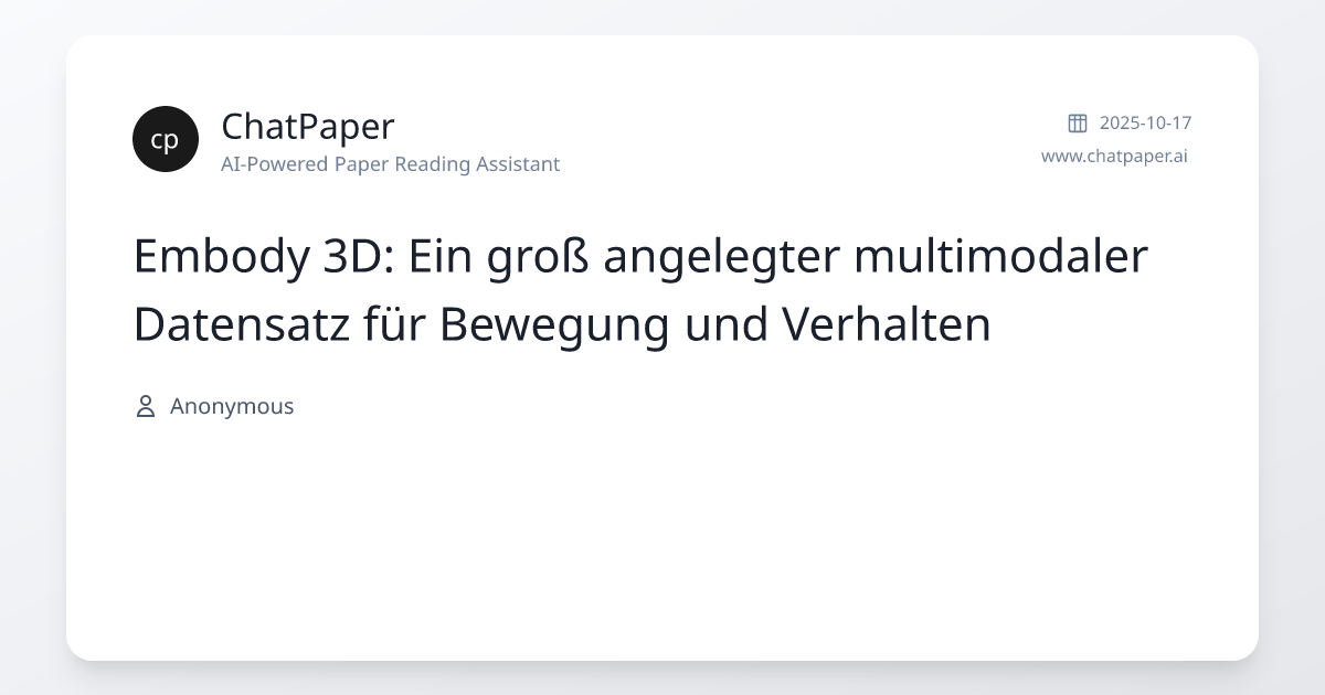 Embody 3D: Ein groß angelegter multimodaler Datensatz für Bewegung und ...