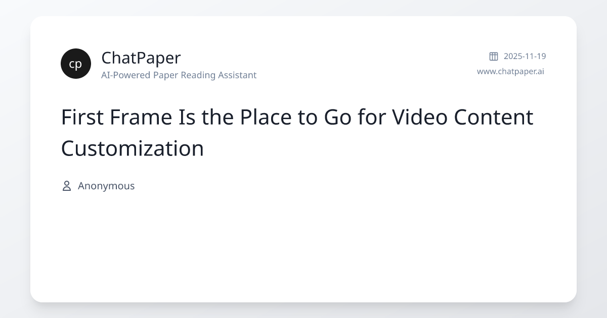 First Frame Is the Place to Go for Video Content Customization - Paper ...