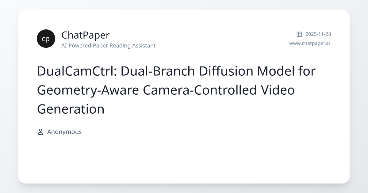 DualCamCtrl: Dual-Branch Diffusion Model for Geometry-Aware Camera ...
