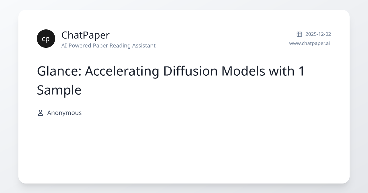 Glance: Accelerating Diffusion Models with 1 Sample - Paper Details