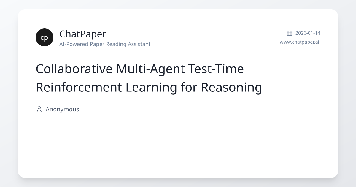 Collaborative Multi-Agent Test-Time Reinforcement Learning for ...