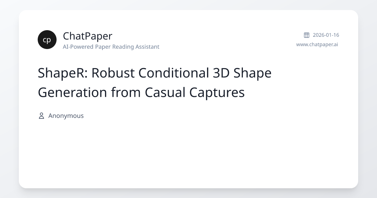 ShapeR: Robust Conditional 3D Shape Generation from Casual Captures ...