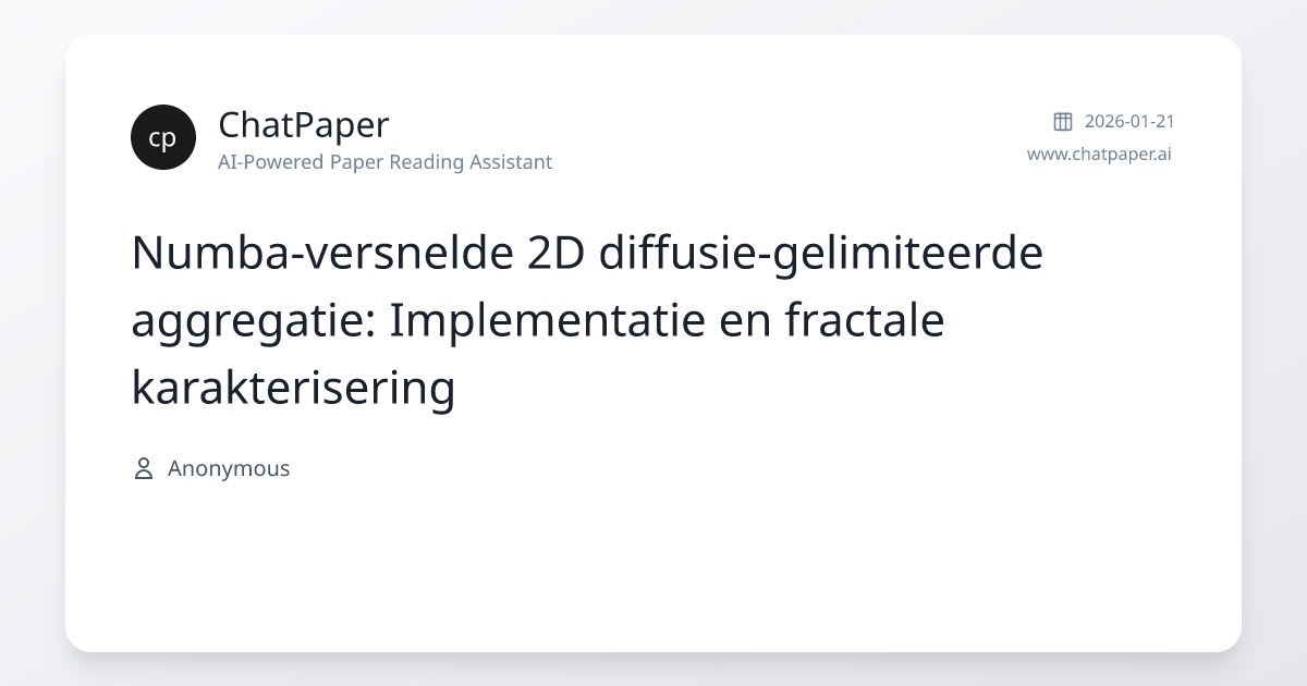 Numba-versnelde 2D diffusie-gelimiteerde aggregatie: Implementatie en ...