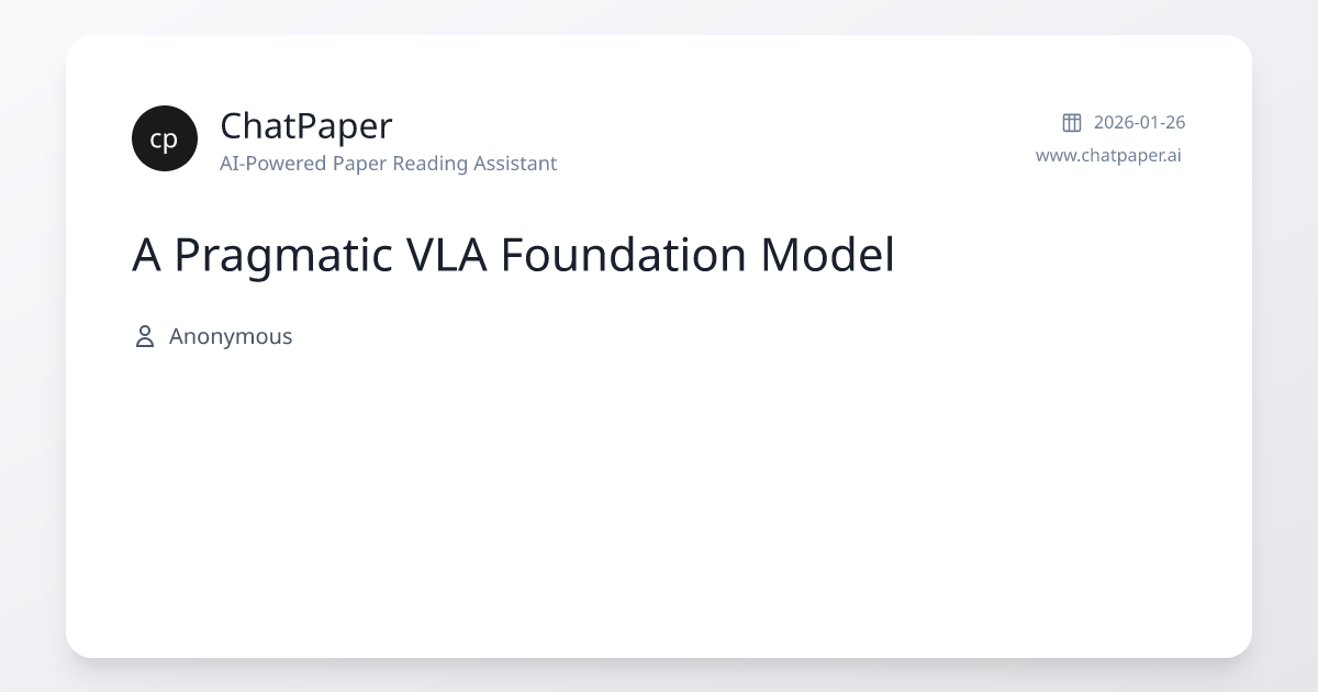 A Pragmatic VLA Foundation Model - Paper Details