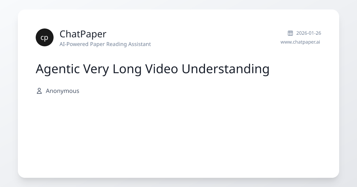 Agentic Very Long Video Understanding - Paper Details
