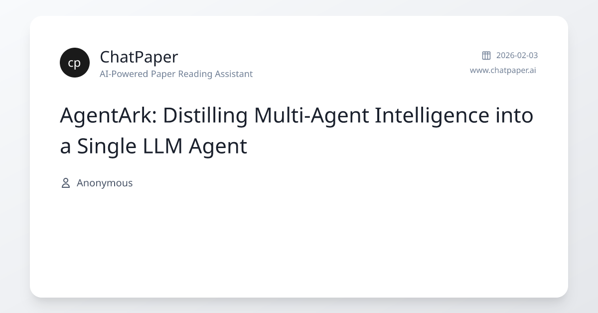 AgentArk: Distilling Multi-Agent Intelligence into a Single LLM Agent ...