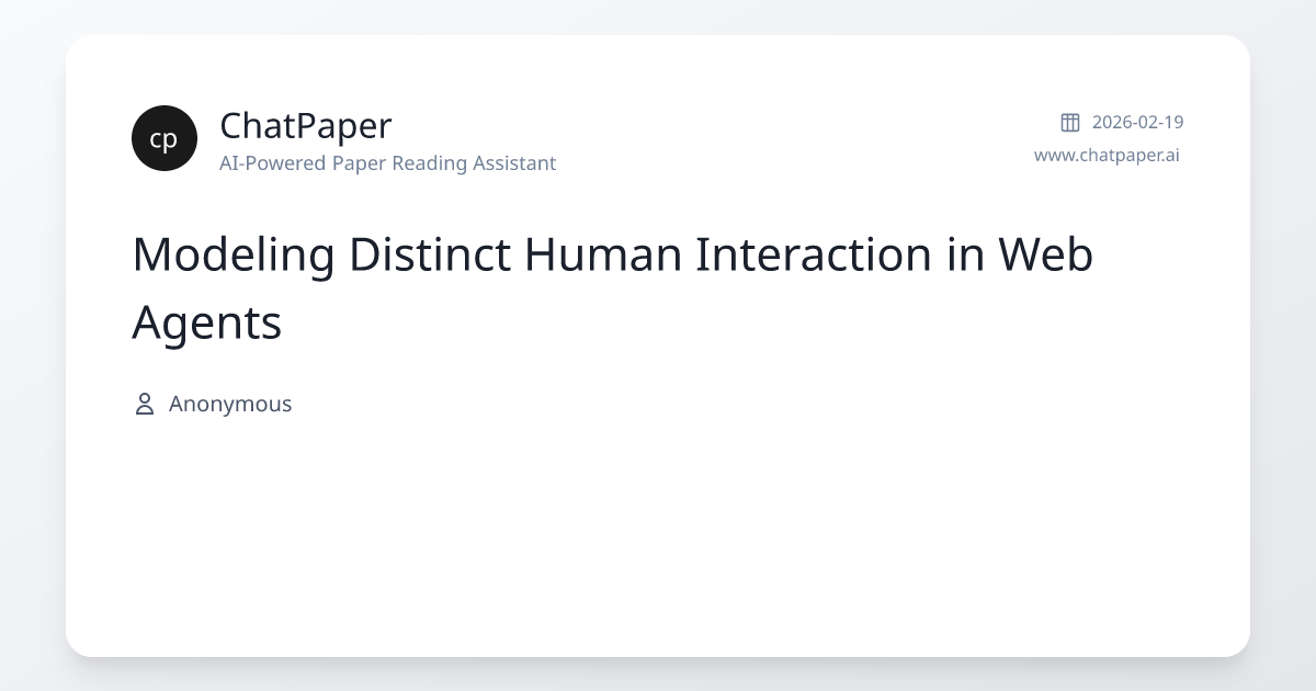 Modeling Distinct Human Interaction in Web Agents - Paper Details