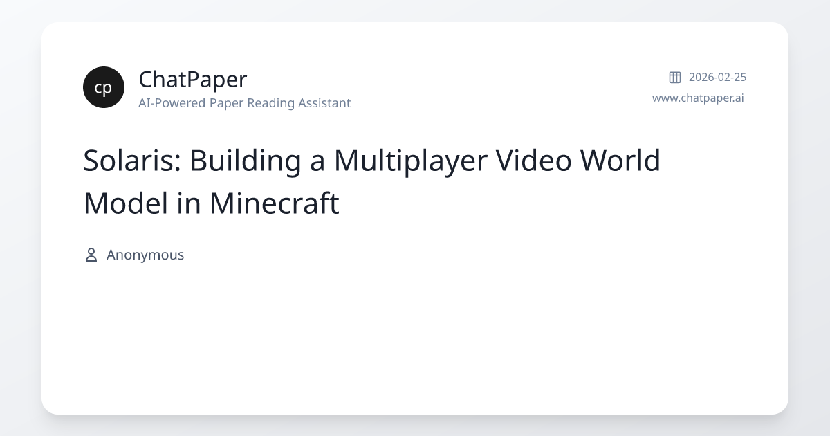 Solaris: Building a Multiplayer Video World Model in Minecraft - Paper ...