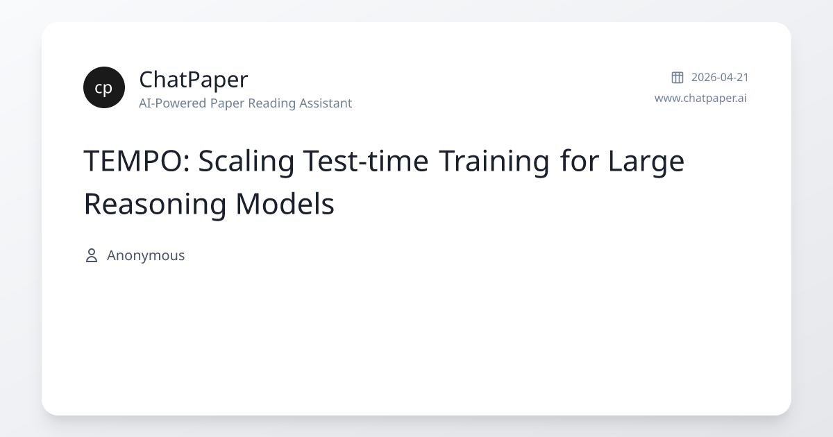 TEMPO: Scaling Test-time Training for Large Reasoning Models - Paper ...