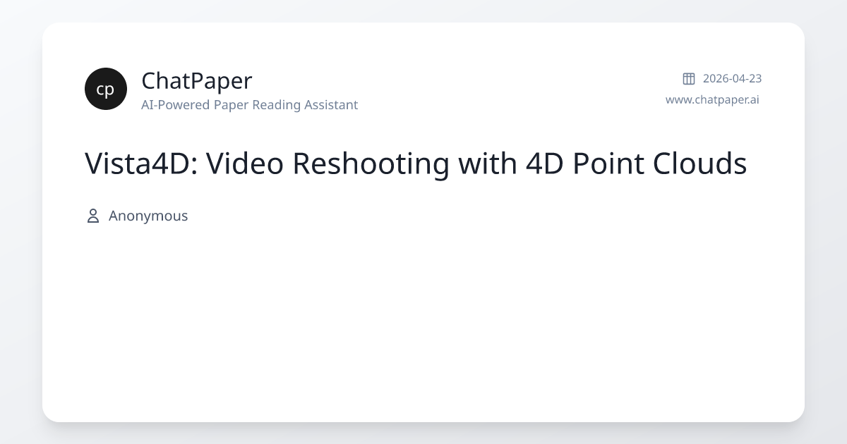 Vista4D: Video Reshooting with 4D Point Clouds - Paper Details